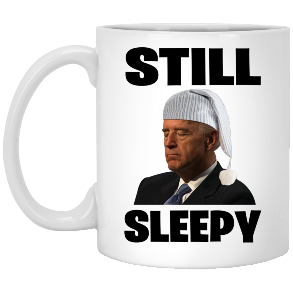 Joe Biden Still Sleepy Funny Political Ceramic Coffee Mug - Beer Stein - Water Bottle - Color Changing Mug, White, 11 oz. White Mug