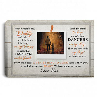 Custom Photo Walk Alongside Me Daddy Wrapped Framed Canvas Prints - Unframed Poster - Home Wall Art, White, 0.75'' Framed Canvas