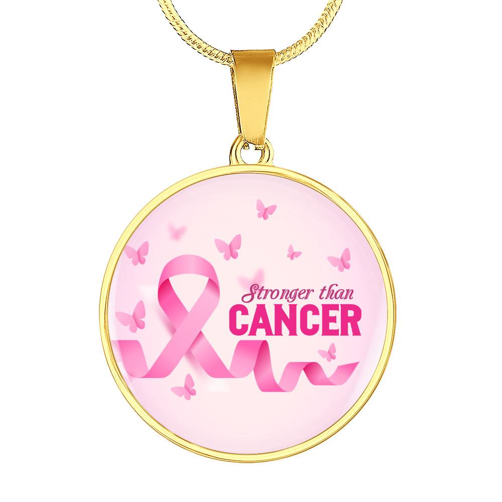 Stronger Than Cancer Circle Pendant Necklace - Cancer Awareness Necklace - Circle Luxury Necklace (Gold Plated)