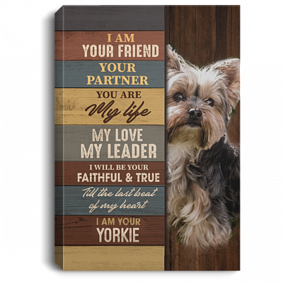 Personalized Custom Photo Text Dog I Am Your Friend Your Partner You Are My Life My Love Framed Canvas - Unframed Poster, White, 0.75'' Framed Canvas