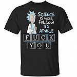Pickle Rick And Morty Science Is Wise Follow Its Advice Fuck You T-shirt - Periodic Table Of Elements Funny Shirt, Black, Unisex T-Shirt