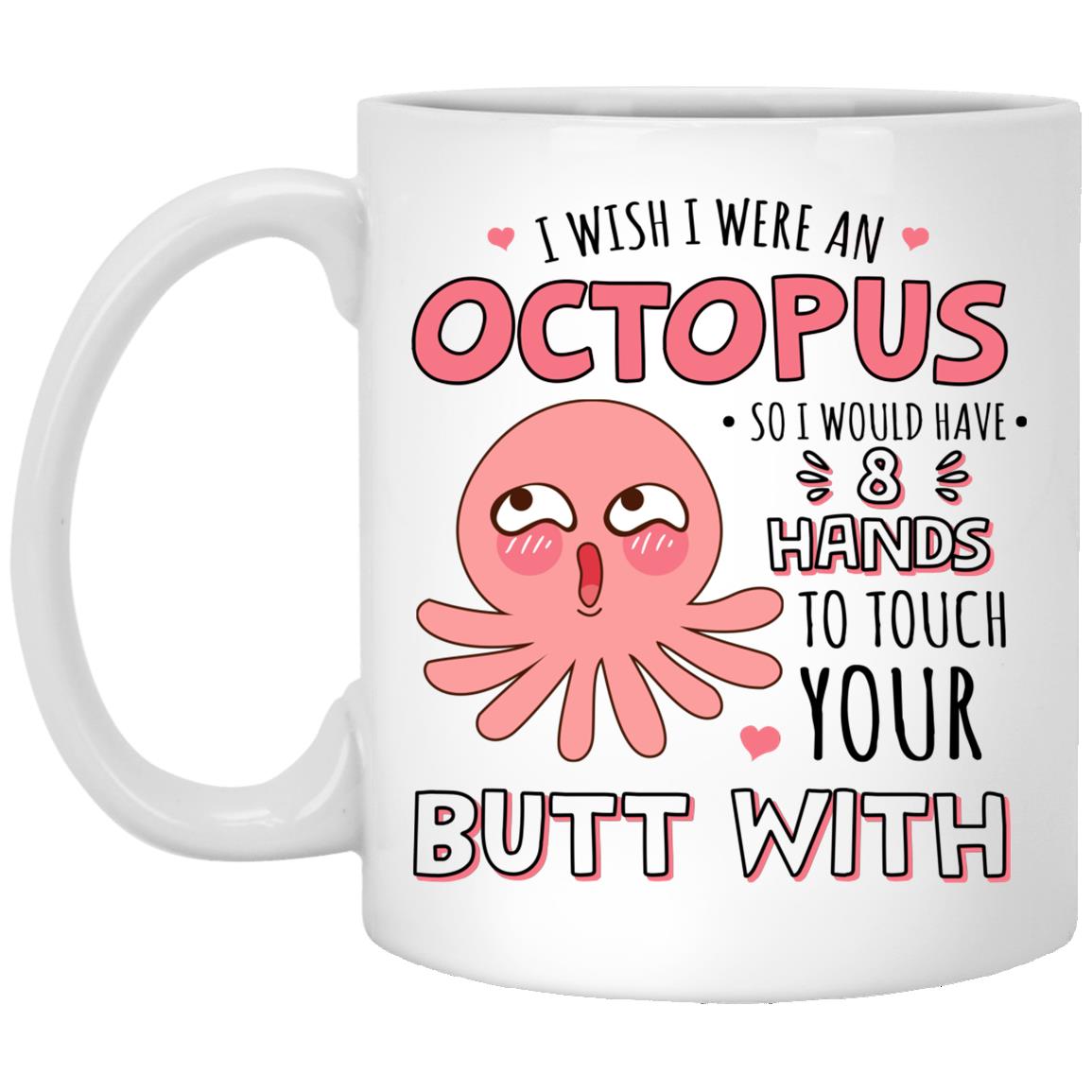 I Wish I Were an Octopus, White, 11 oz. White Mug