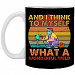 And I Think To Myself What Mug, Black, 11 oz. White Mug