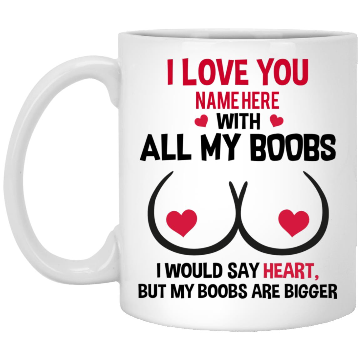 Personalized I Love You Mug, White, 11 oz. White Mug