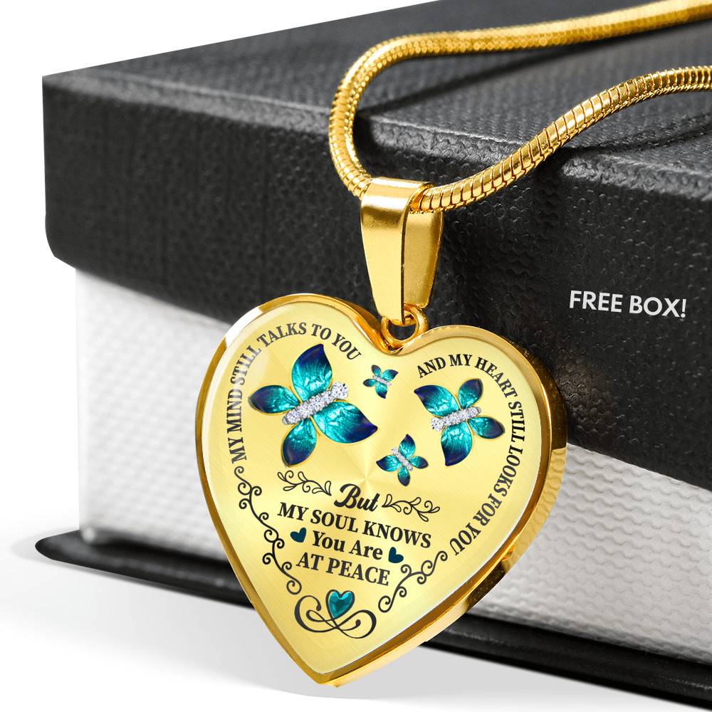 Butterfly My Mind Still Talks To You And My Heart Still Looks For You Are At Peace Heart Pendant Necklace - Heart Luxury Necklace (Gold Plated)
