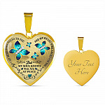 Butterfly My Mind Still Talks To You And My Heart Still Looks For You Are At Peace Heart Pendant Necklace - Heart Luxury Necklace (Gold Plated)