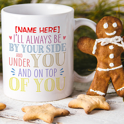 Alternative view of Personalized I Will Always Be Under and on Top of You Naughty Gift for Him Ceramic Coffee Mug - Water Bottle