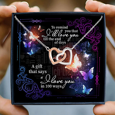 To My Girlfriend Wife Remind That I'll Love You In 100 Ways Couple In Love Quote Interlocking Hearts Necklace