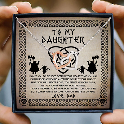From Dad Viking Warrior To My Daughter I Want You To Believe Deep In Your Viking Interlocking Hearts Necklace