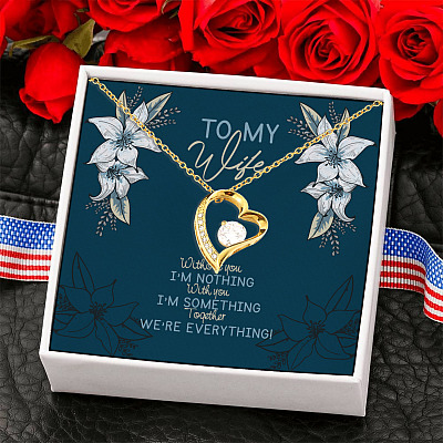To My Wife Without You Im Nothing Together We Are Everything Forever Love Pendant Necklace