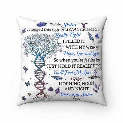 To My Sister I Hugged This Pillow Throw Pillow - Decorative Pillow - Indoor Outdoor Cushion - Sofa Home Decor