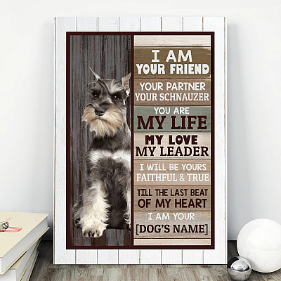 Alternative view of Personalized I Am Your Friend Your Partner Your Schnauzer Wrapped Framed Canvas Prints - Unframed Poster