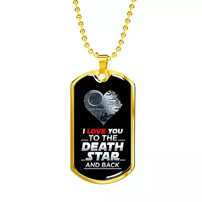 I Love You to The Death Star and Back Dog Tag Pendant Necklace Valentine's Gifts for Him - Dog Tag (Gold Plated)