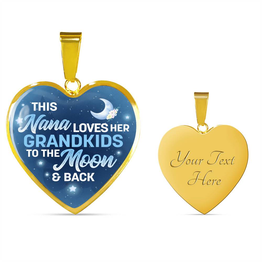 This Nana Loves Her Grandkids to the Moon and Back Heart Pendant Necklace Gifts for Nana - Heart Luxury Necklace (Gold Plated)