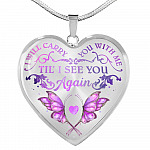 Butterfly I Will Carry You With Me Til' I See You Again Memorial Loss Of Loved One Heart Pendant Necklace - Heart Luxury Necklace (Silver)