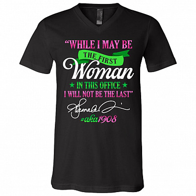 Kamala Harris First Vice President in The White House Will Not Be the Last Aka 1908 Sorority T-Shirt - V Neck, Black, V-Neck T-Shirt