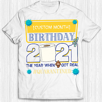Alternative view of Personalized Birthday 2021 the Year When Shit Got Real Quarantined T-Shirt - V Neck - Funny Birthday Gift 2021