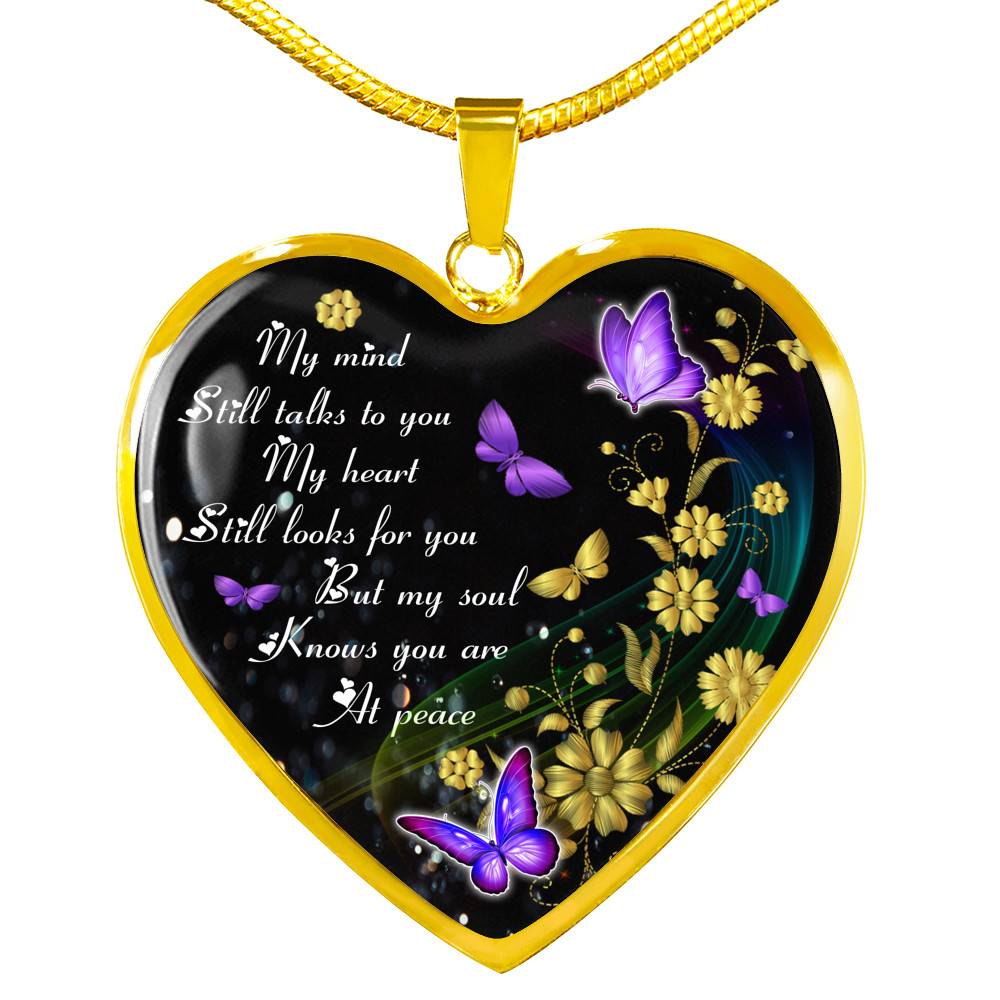 My Mind Still Talks To You My Heart Still Looks For You Memorial Butterfly Heart Pendant Necklace - Heart Luxury Necklace (Gold Plated)
