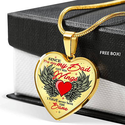 Since The Day My Dad Got Her Wings I Have Never Been the Same Memory Necklaces - Heart Pendant Necklace - Heart Luxury Necklace (Gold Plated)