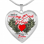Since The Day My Dad Got Her Wings I Have Never Been the Same Memory Necklaces - Heart Pendant Necklace - Heart Luxury Necklace (Silver)