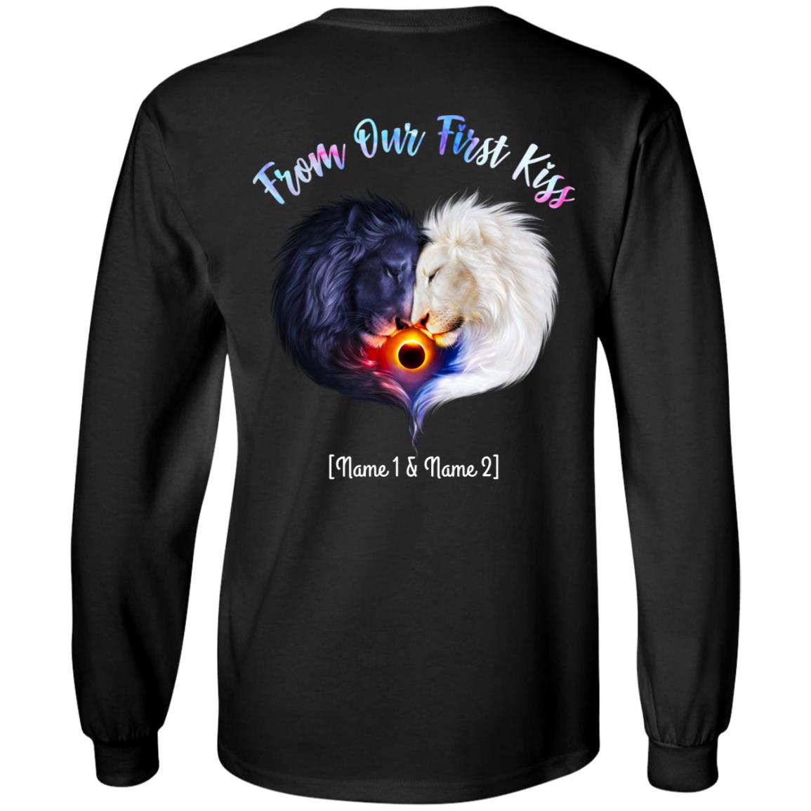 Personalized From Our First Kiss Print On Back Only Hoodie - Long Sleeve - Till Our Last Breath Matching Shirt, Black, Long Sleeve Personalized From Our First Kiss Print On Back Only Hoodie - Long Sleeve - Till Our Last Breath Matching Shirt, Black, Long Sleeve