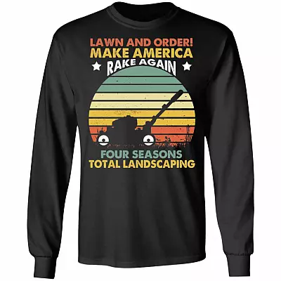 Four Seasons Total Landscaping Lawn And Order Hoodie Sweatshirt - Funny Lawn Mowing Landscaping Meme T-Shirt, Black, Long Sleeve