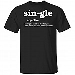 Funny Single Shirt - Have Ability To Do What You Want When You Want Where You Want T-shirt, Black, Unisex T-Shirt