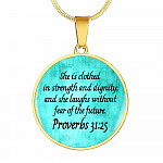 She Is Clothed In Strength And Dignity And She Laughs Without Fear Of The Future Proverbs 31 25 Circle Pendant Necklace - Circle Luxury Necklace (Gold Plated)