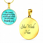 She Is Clothed In Strength And Dignity And She Laughs Without Fear Of The Future Proverbs 31 25 Circle Pendant Necklace - Circle Luxury Necklace (Gold Plated)