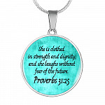 She Is Clothed In Strength And Dignity And She Laughs Without Fear Of The Future Proverbs 31 25 Circle Pendant Necklace - Circle Luxury Necklace (Silver)