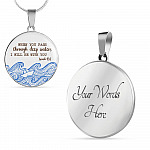 When You Pass Through Deep Waters I Will Be With You Isaiah 43 2 Circle Pendant Necklace - Circle Luxury Necklace (Silver)
