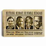 Civil Rights Leaders Be Strong Be Brave Be Humble Be Badass Framed Canvas - Black History Unframed Poster, White, 0.75'' Framed Canvas Civil Rights Leaders Be Strong Be Brave Be Humble Be Badass Framed Canvas - Black History Unframed Poster, White, 0.75'' Framed Canvas