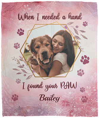 Personalized Photo When I Needed A Hand I Found Your Paw Dog Lover Fleece Blanket - Mink Sherpa Blanket, White, Cozy Plush Fleece Blanket - 50x60