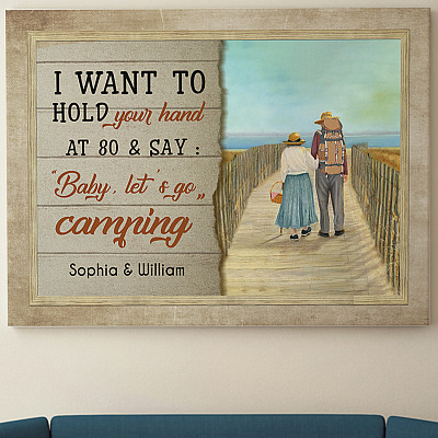 Alternative view of Personalized I Want To Hold Your Hand At 80 And Say Baby Let's Go Camping Framed Canvas Prints - Unframed Poster