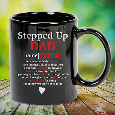 Alternative view of Personalized Stepped Up Dad One Who Made The Choice To Love Another's Child Ceramic Coffee Mug - Beer Stein