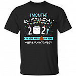 Personalized Birthday 2021 The Year When Sh-it Got Real Quarantined Shirt - Funny Lockdown Pandemic Shirt, Black, Unisex T-Shirt
