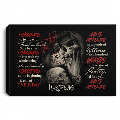 Personalized I Choose You To Do Life With Hand In Hand Side By Side Skull Couple Canvas Prints - Unframed Poster, White, 0.75'' Framed Canvas