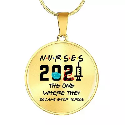 Nurse 2021 The One Where They Became Super Heroes Circle Pendant Necklace - Circle Luxury Necklace (Gold Plated)