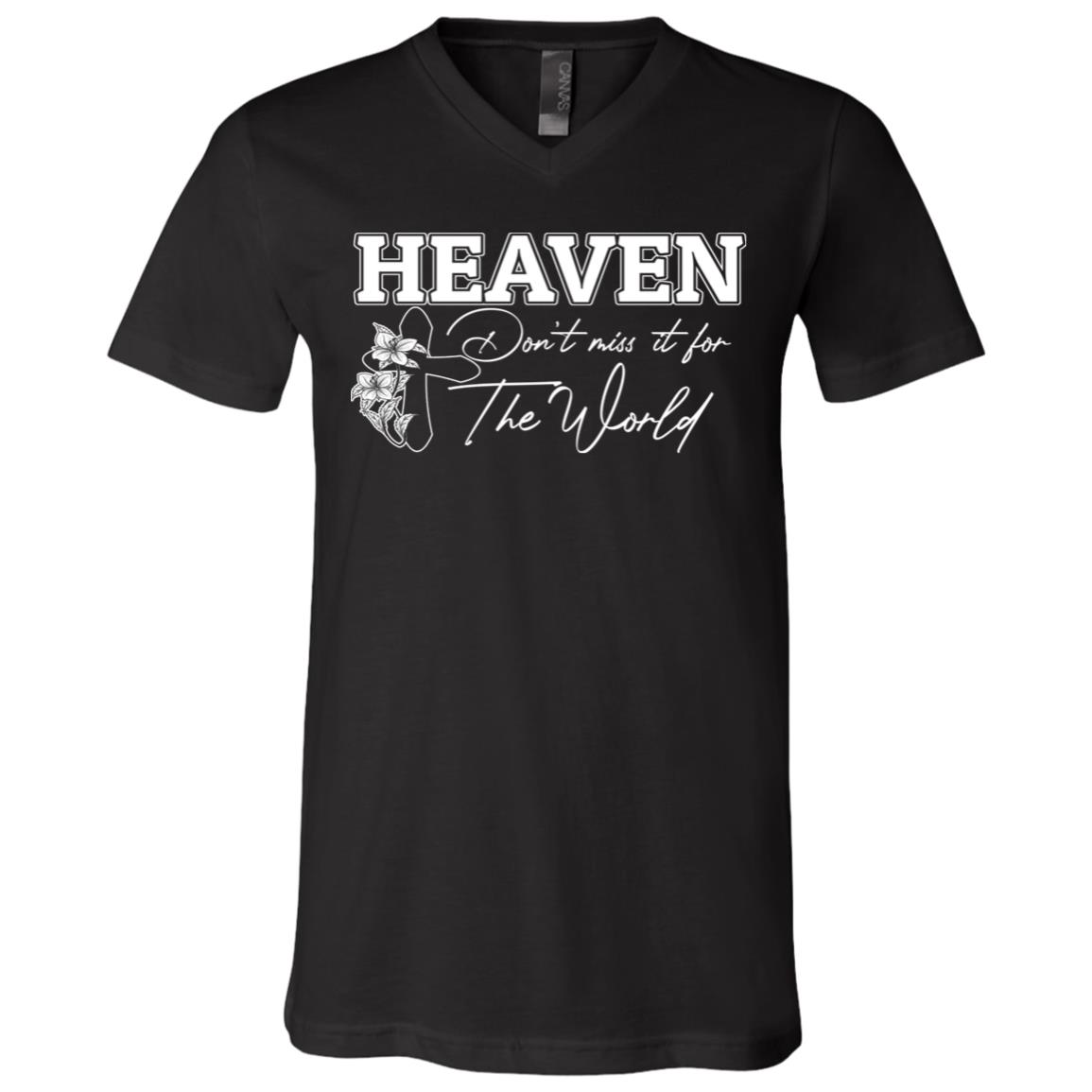 Heaven Don't Miss It For The World T-Shirt - V-Neck Shirt, Black, V-Neck T-Shirt Heaven Don't Miss It For The World T-Shirt - V-Neck Shirt, Black, V-Neck T-Shirt