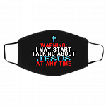 Warning I May Start Talking About Jesus At Any Time Washable Reusable Custom Printed Cloth Face Mask Cover, Black, Cloth Face Cover – Medium/Large Warning I May Start Talking About Jesus At Any Time Washable Reusable Custom Printed Cloth Face Mask Cover, Black, Cloth Face Cover – Medium/Large