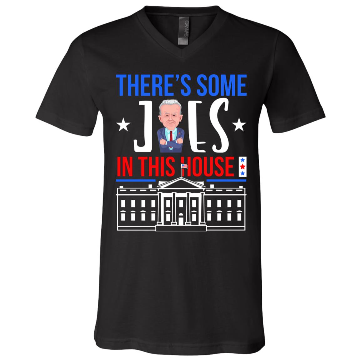 Biden Harris There Is Joe in the White House Biden Harris Inauguration Day 2021 Hoodie - Sweatshirt, Black, V-Neck T-Shirt