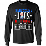 Biden Harris There Is Joe in the White House Biden Harris Inauguration Day 2021 Hoodie - Sweatshirt, Black, Long Sleeve
