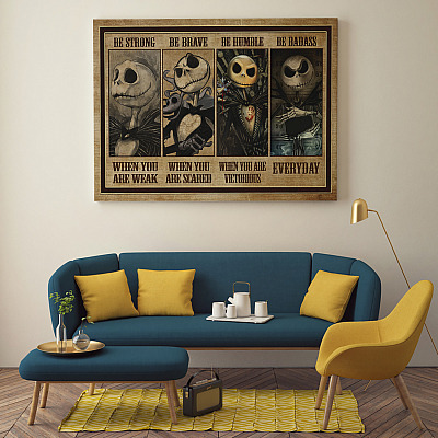 Alternative view of Be Strong When You Are Weak Be Brave When You Are Scared Jack Skellington Framed Canvas Prints - Unframed Poster
