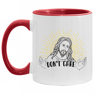 Believe In Jesus Don't Care Accent Mug - Love Jesus Gift, White/Red, 11 oz. Accent Mug