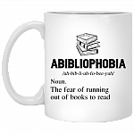 Abibliophobia The Fear Of Running Out Of Books To Read Funny Book Lover Ceramic Coffee Mug - Beer Stein, White, 11 oz. White Mug