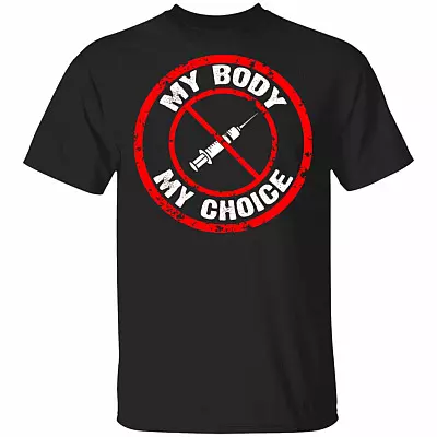 My Body My Choice No Forced Vaccines Anti-Vax T-Shirt - Anti Vaccine Shirt, Black, Unisex T-Shirt
