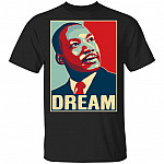 Martin Luther King Jr I Have A Dream Hope Style Portrait T-shirt - Black History Civil Rights Leader Shirt, Black, Unisex T-Shirt Martin Luther King Jr I Have A Dream Hope Style Portrait T-shirt - Black History Civil Rights Leader Shirt, Black, Unisex T-Shirt