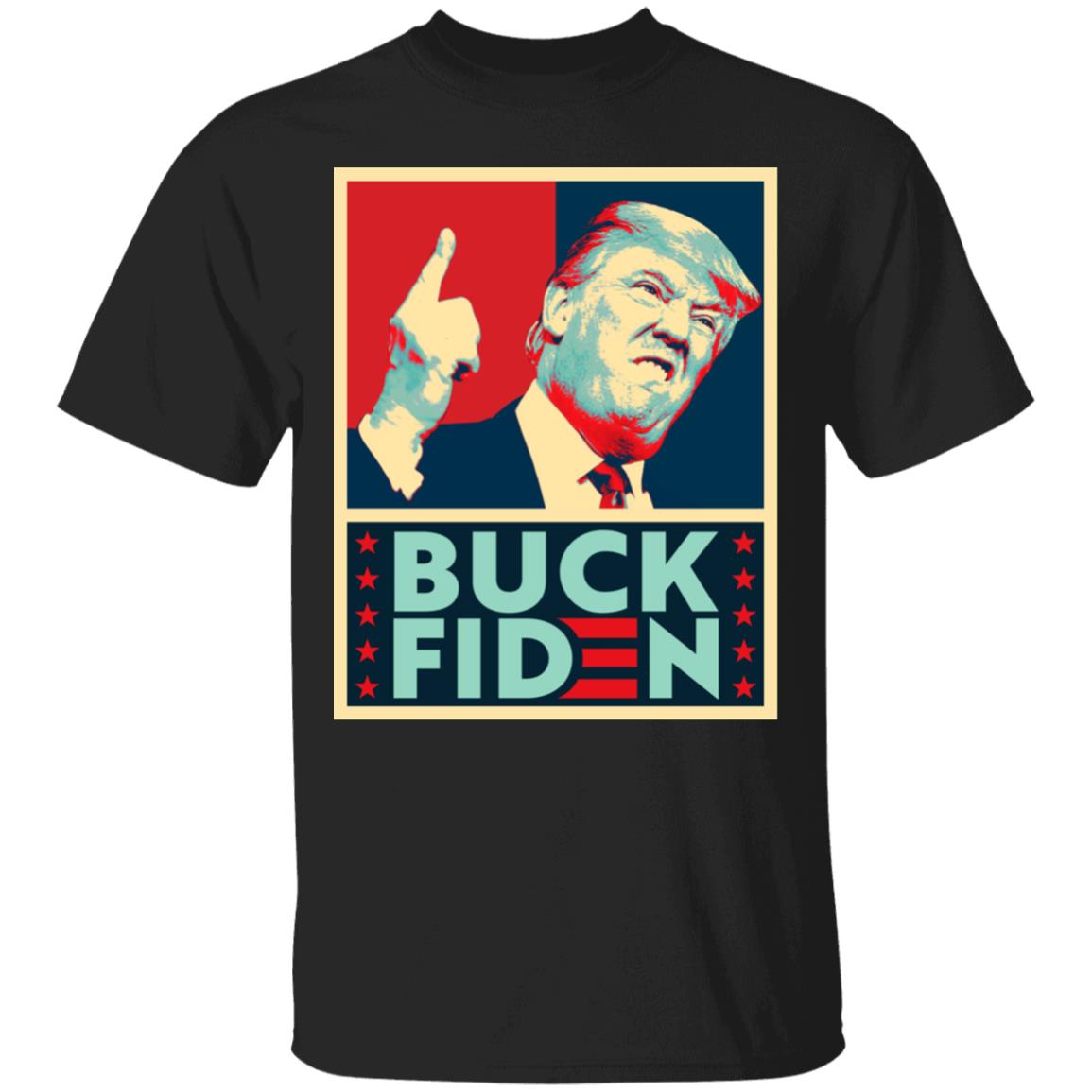 Buck Fiden Anti Joe Biden Election Fraud T-shirt - Say No To Sleepy Joe And The Hoe Shirt, Black, Unisex T-Shirt
