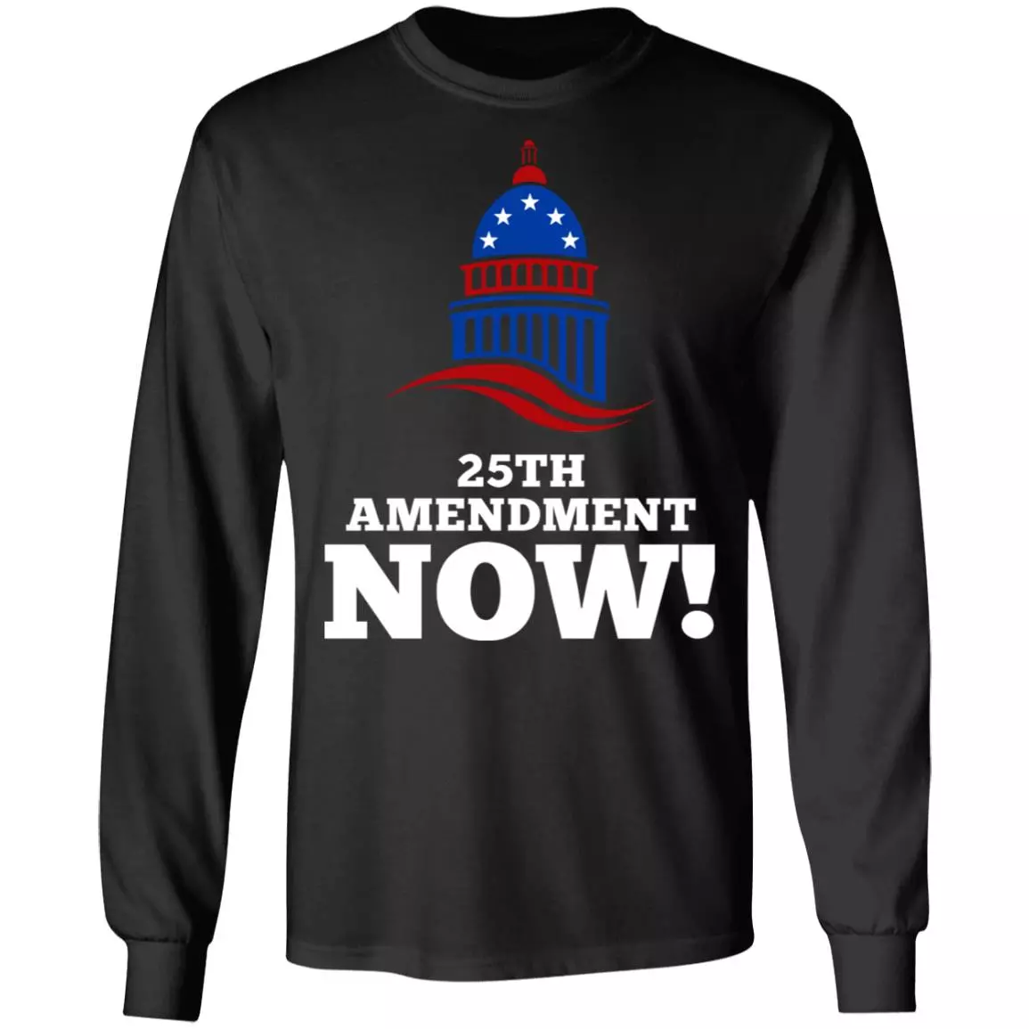 25th Amendment Now Remove Trump from Office Hoodie - Sweatshirt - Long Sleeve Shirt, Black, Long Sleeve