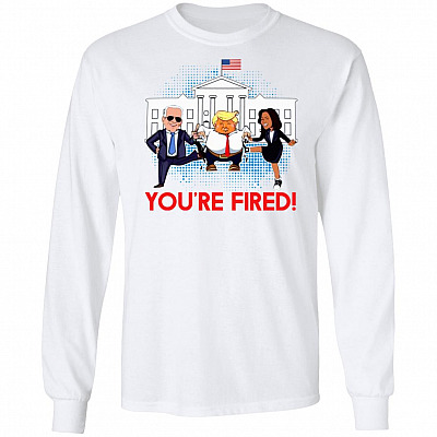 Trump You're Fired Joe Biden Kamala Harris Funny Political Hoodie - Sweatshirt - Long Sleeve Shirt, White, Long Sleeve
